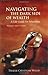 Navigating the Dark Side of Wealth: A Life Guide for Inheritors by Willis, Thayer Cheatham (January 1, 2003) Hardcover