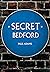 Secret Bedford