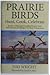 Prairie Birds: Hunt, Cook, ...