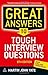 Great Answers to Tough Interview Questions by Yate M. (2012-11-09)