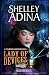 Lady of Devices by Shelley Adina