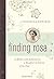 Finding Rosa: A Mother with Alzheimer???s, a Daughter in Search of the Past by Caterina Edwards (2010-03-09)