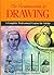 The Fundamentals of Drawing: A Complete Professional Course for Artists