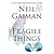 Fragile Things 1st (first) edition Text Only