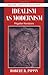 Idealism as Modernism: Hegelian Variations (Modern European Philosophy (Paperback)) (Paperback) - Common