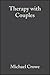 Therapy with Couples: A Behavioural-systems Approach to Marital and Sexual Problems by Michael Crowe (2000-11-20)
