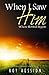 When I Saw Him: Where Revival Begins by Roy Hession (2013-05-20)