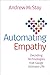 Automating Empathy: Decoding Technologies that Gauge Intimate Life