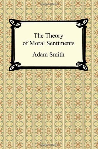 [The Theory of Moral Sentiments] [By: Smith, Adam] [January, 2010]