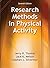 Research Methods in Physical Activity-7th Edition by Jerry Thomas Jack Nelson Stephen Silverman(2015-07-17)