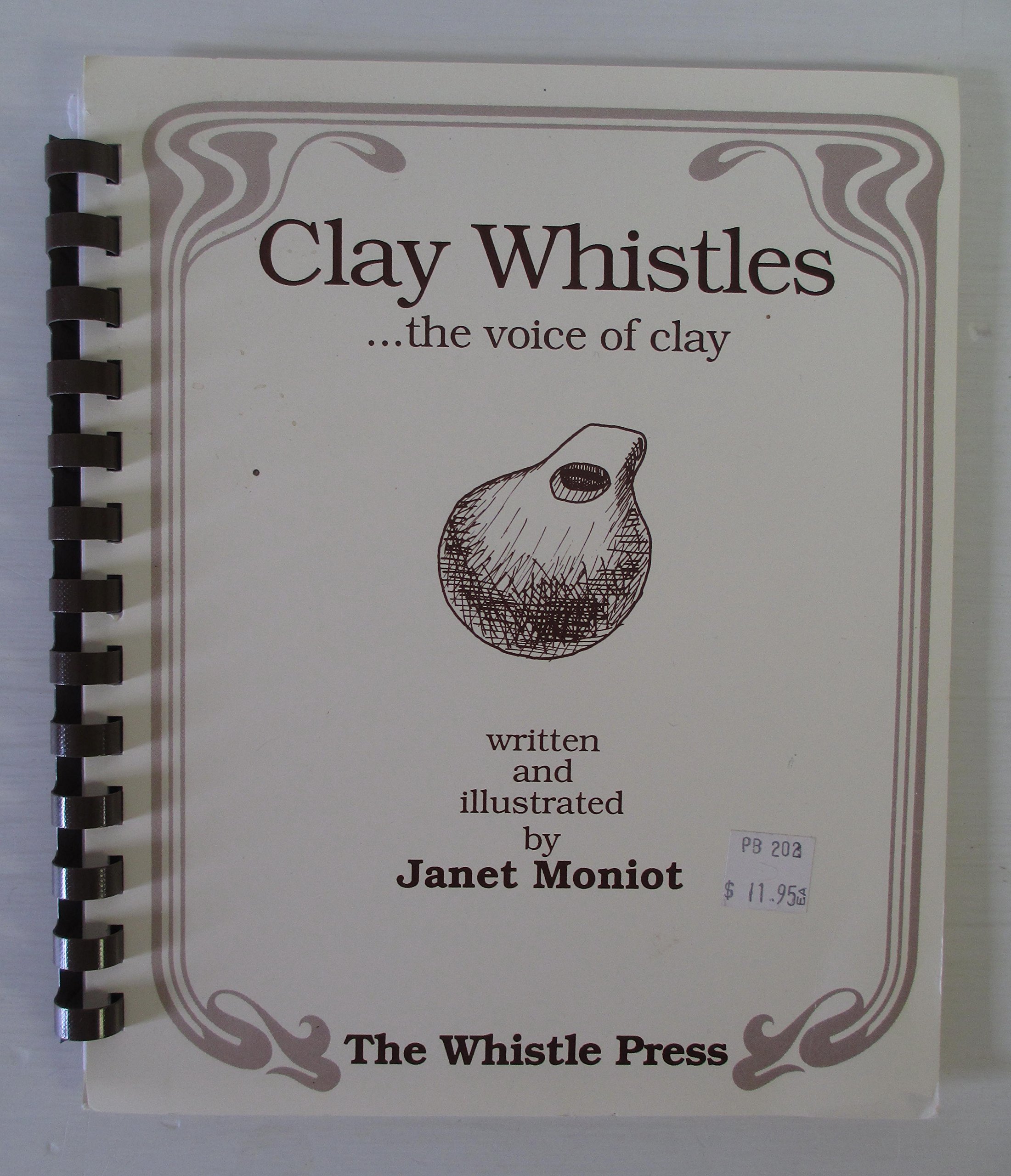 Clay Whistles: The Voice of Clay (Spiral-bound)