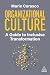 Organizational Culture: A G...