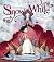 Snow White: A Magical Retelling