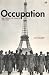 Occupation: The Ordeal of France 1940-1944: The Ordeal of France, 1940-44 by Ian Ousby (4-Feb-1999) Paperback