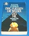 Ewig Fließen Die Wasser Des Nil by Susanne Scheibler