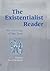 The Existentialist Reader: An Anthology of Key Texts (2001-02-28)