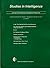 Studies in Intelligence: Journal of the American Intelligence Professional, Unclassified Articles From Studies in Intelligence, Volume 56, Number 2 (June 2012)