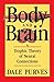 Body and Brain: A Trophic Theory of Neural Connections by Purves, Dale (1990) Paperback