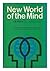 New world of the mind