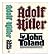 Adolf Hitler / by John Toland by John  Toland