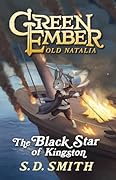 The Black Star of Kingston (Green Ember: Old Natalia, #1)