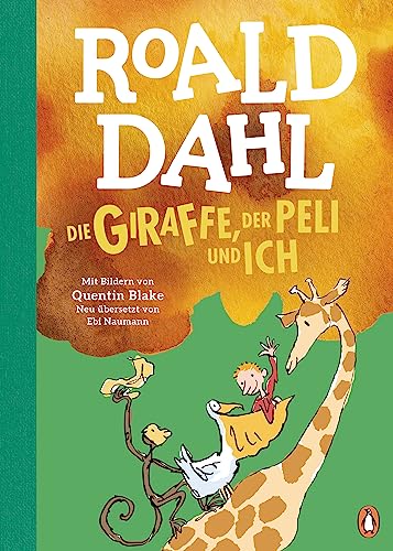 Die Giraffe, der Peli und ich (Hardcover)