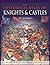 The Historical Atlas of Knights & Castles: The Rise and Fall of the Age of Chivalry by IAN BARNES (2011-01-05)