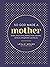 [‎‎1496464680] [‎‎978-1496464682] A book So God Made a Mother: Tender, Proud, Strong, Faithful, Known, Beautiful, Worthy, and Unforgettable--Just Like You Means Hardcover 2023