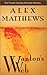 Wanton's Web: The Fourth Cassidy McCabe Mystery (Cassidy McCabe Mysteries) by Alex Matthews (2001-04-01)