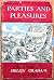 Parties and Pleasures: The ...