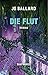 Ballard,Die Flut