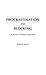 Procrastination and Blocking by Boice, Robert (1996) Hardcover