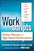 [(Workscripts: Perfect Phrases for High Stakes Conversations )] [Author: Stephen M. Pollan] [Jan-2011]