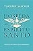 Host the Holy Ghost (Spanish edition)