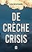 De crèchecrisis (Dutch Edition)