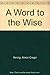 A Word to the Wise by Alison Cragin Herzig (1978-10-01)