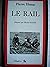 Le Rail (Collection la Mémoire populaire)