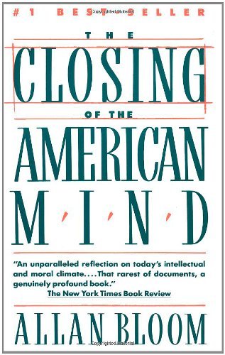 Closing of the American Mind by Allan Bloom (1-Apr-1988) Paperback