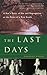 The Last Days: A Son's Story Of Sin And Segregation At The Dawn Of A New South by Charles Marsh (2002-03-07)