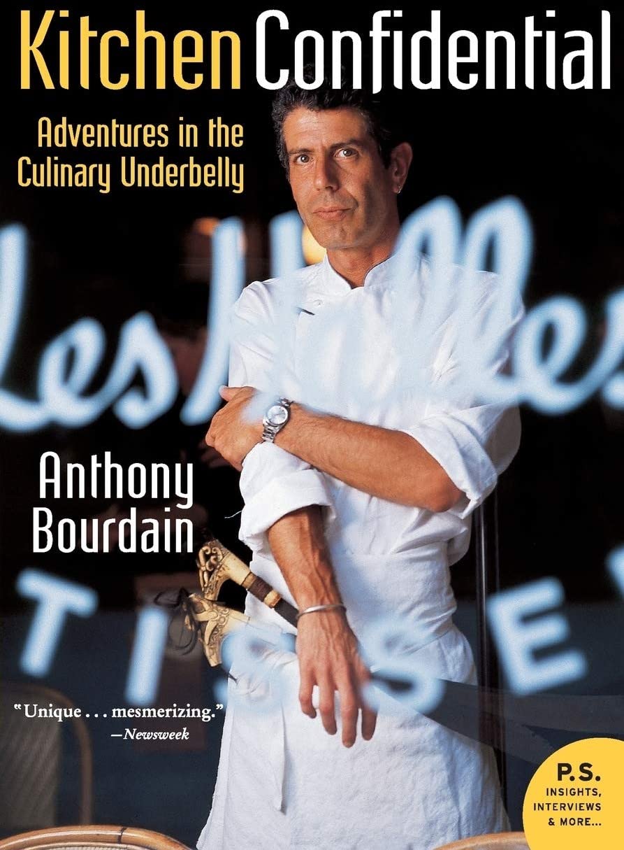 Kitchen confidential updated edition {adventures in the culinary underbelly]