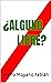 ¿ALGUNO LIBRE? (Spanish Edition)