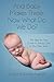 And Baby Makes Three: Now What Do We Do?: The Step-by-Step guide to taking care of your new baby (Volume 1) by Suzanne Doyle-Ingram (2012-02-09)