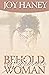 Behold the Nazarite Woman by Joy Haney