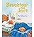 [(Breakfast for Jack )] [Author: Pat Schories] [Dec-2004]