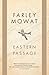 Eastern Passage by Farley Mowat (2011-10-25)