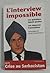 L'interview impossible: Les questions jamais posées, les réponses inavouables