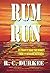 Rum Run by Durkee, R. C. (2014) Paperback