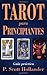 Tarot para principiantes: Gu?-a pr??ctica (Spanish Edition) by P. Scott Hollander (2000-05-08)