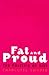 Fat and Proud: The Politics of Size by Charlotte Cooper (1999-02-01)