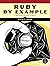 Ruby by Example: Concepts and Code 1st edition by Baird, Kevin C. (2007) Paperback